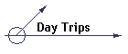 Day Trips